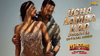 Ucha Lamba Kad Forever - Welcome to the Jungle ft Akshay Kumar